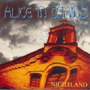 Alice In Chains : Nightland